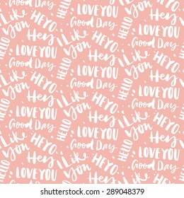 The pattern is executed in ink. Hand lettering. Calligraphy. Seamless pattern.