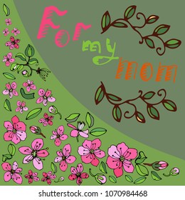 Pattern with flowers. You can use as a gift to mom on Mother's Day