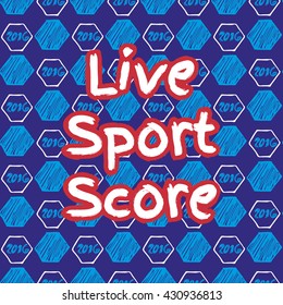 Pattern for football live betting. Vector hand drawn soccer background. Live score pattern.