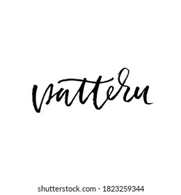 Pattern. Hand drawn modern brush lettering. Typography banner. Ink vector illustration.