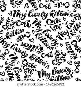 Pattern with hand lettering. Cute cat and My lovely kitten - quote for cal lover. Good for print, clothers, backgrounds