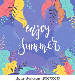 Pattern with leaves and text Enjoy Summer on blue background. Exotic jungle plants. Modern abstract floral design. Illustration for paper, cover, cards, posters, banners, clothing design, other users 