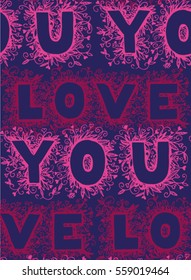 Pattern 'love you' hand lettering - handmade calligraphy; scalable and editable vector illustration;