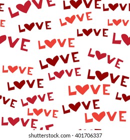 Pattern for Lovers. Romantic background. Lettering love. Background with hearts. The pattern on Valentine's Day.