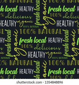 A pattern made of words about organic food 100% natural. Organic harvest of vegetables, fresh local products