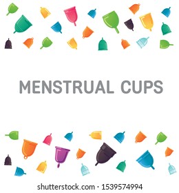 Pattern of menstrual cups, border of feminine hygiene products, template with copy space. monthly protection.