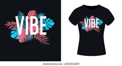 The pattern on the clothes. Print on the T-shirt. Modern fashion illustration. A vector graphic image. A template for placing an illustration on clothes. The inscription is vibe.