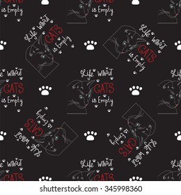pattern silhouette animal life is empty without a cat hand written lettering vector illustration