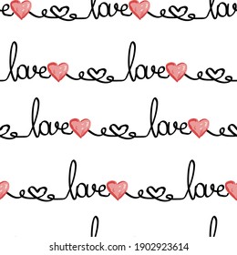 Pattern for Valentine's Day , love lettering, simple lines, watercolor heart, handwritten, calligraphy, english