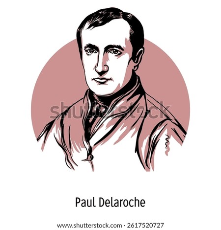 Paul Delaroche was a French painter and graphic artist, a follower of romantic academicism, a Parisian artist of the July Monarchy, who also worked as a portraitist. Vector illustration, hand drawn