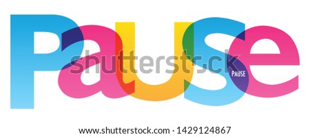 PAUSE colorful vector concept word typography banner