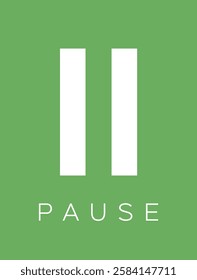 Pause. Concept. Green. Poster. Text. Color