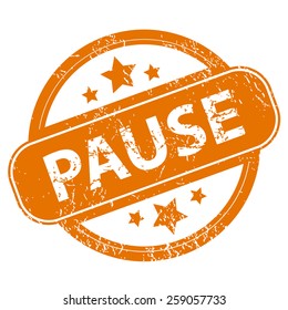 Pause orange grunge rubber stamp on a white background. Vector illustration