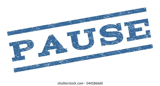 Pause watermark stamp. Text tag between parallel lines with grunge design style. Rubber seal stamp with scratched texture. Vector cobalt blue color ink imprint on a white background.