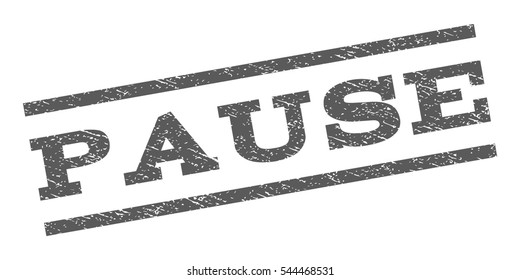 Pause watermark stamp. Text tag between parallel lines with grunge design style. Rubber seal stamp with scratched texture. Vector grey color ink imprint on a white background.