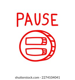 Pause word and button, t-shirt print template. Hand drawn lettering.