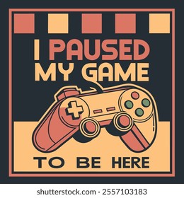 Paused Game Retro Gamer T-Shirt