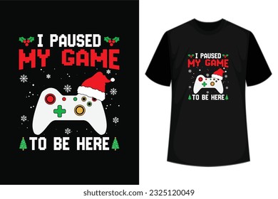 I paused my game to be here - funny text with controller, and Santa's cap. Good for textile, t-shirt, banner ,poster, print on gift.