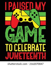 I Paused My Game To Celebrate Juneteenth Gamer Boys Kid Game Controller T-Shirt