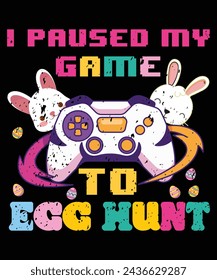 I Paused My Game To Egg Hunt Video Game Happy Easter Boys T-Shirt
