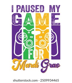 Ich hielt mein Spiel für Mardi Gras, Mardi Gras Typografie T-Shirt Design für Karneval Feier