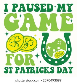 I Paused my game for st patricks day Retro St. Patrick's Day Shirts, Retro Checkered St Patrick's Shirts