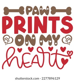 Paw Prints On My Heart - Boho Retro Style Dog T-shirt And SVG Design. Dog SVG Quotes T shirt Design, Vector EPS Editable Files, Can You Download This  svg