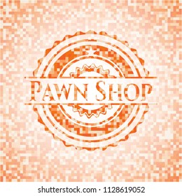 Pawn Shop abstract emblem, orange mosaic background