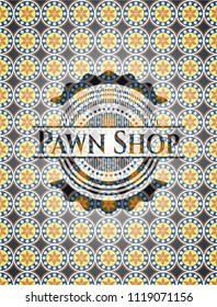 Pawn Shop arabic style badge. Arabesque decoration.