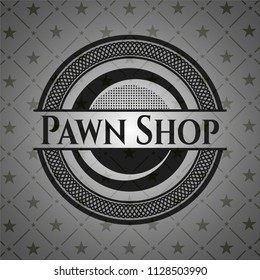Pawn Shop black badge