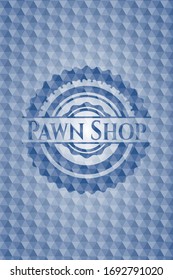 Pawn Shop blue emblem with geometric pattern background. Vector Illustration. Detailed. 