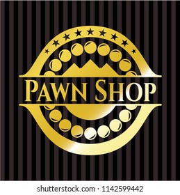 Pawn Shop golden emblem or badge