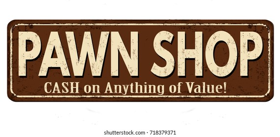 Pawn shop vintage rusty metal sign on a white background, vector illustration