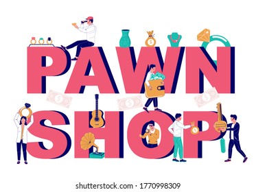 Pawnshop typography vector banner template. Pawn shop in big letters tiny characters expert appraising jewelry, pawnbroker lending money to customers in exchange for valuable things. Pawnshop services