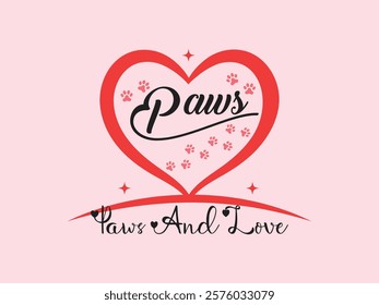 Paws and love t shirt design with heartfelt pet care and accessories for animal lovers