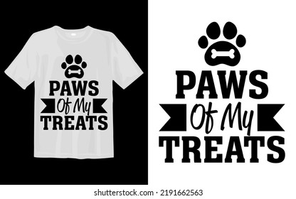 Paws Of My Treats Svg T Shirt