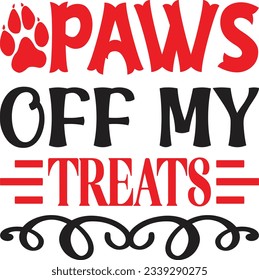 Paws Off My Treats t shirt design