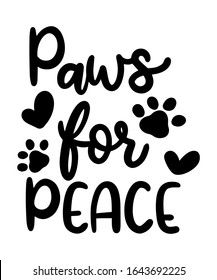 paws for peace lettering art for pet lover and dog lover 