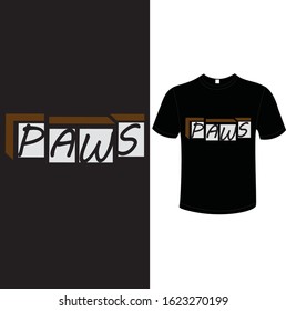 Paws Typography T-Shirt Design Vector