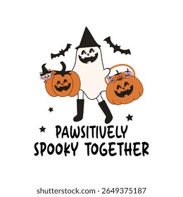 Pawsitively Spooky Together- Halloween t-shirt design