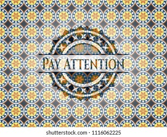 Pay Attention arabic badge. Arabesque decoration.