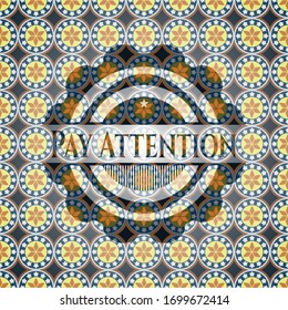 Pay Attention arabic badge background. Arabesque decoration.