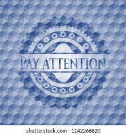 Pay Attention blue polygonal emblem.