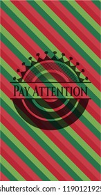 Pay Attention christmas emblem.