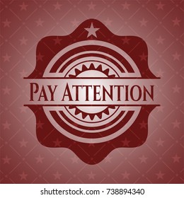 Pay Attention retro style red emblem