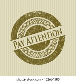 Pay Attention with rubber seal texture