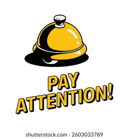 Pay Attention T Shirt Design Ring Bell