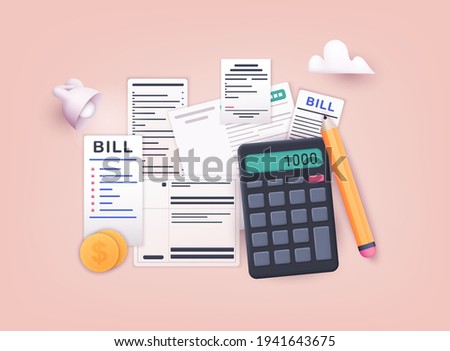 Pay bills and tax. Payment of utility, bank, restaurant and other. 3D Web Vector Illustrations.