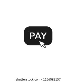 Pay Button icon, Pay per click icon with arrow, vector isolated illustration.