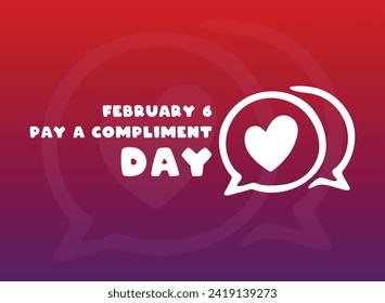 Pay A Compliment Day. February 6. Gradient background. Eps 10.